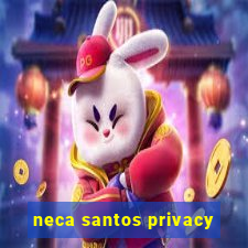 neca santos privacy